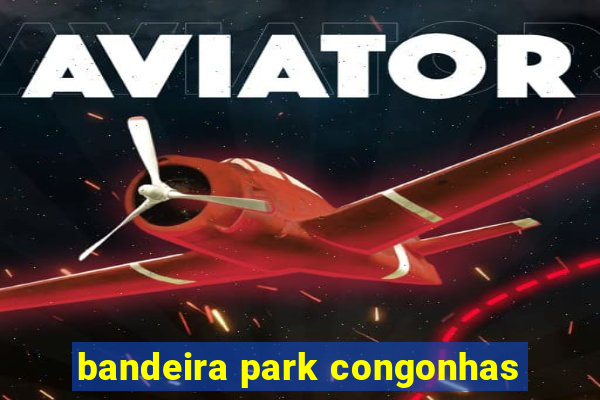 bandeira park congonhas